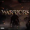 Warriors (feat. Dirty Snares) - Single album lyrics, reviews, download