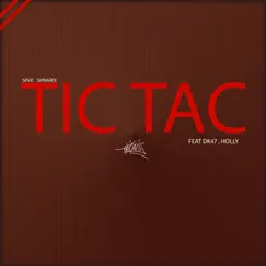 Tic Tac (feat. Dk 47 & Holly) Song Lyrics