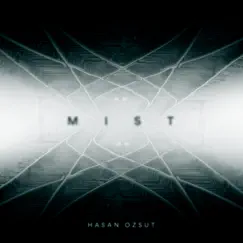 Mist - Single by Hasan Ozsut, Naseem Alatrash & Akito Goto album reviews, ratings, credits