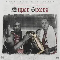 Super 6ixers (Dj Shon Remix) [feat. Zak Ryan] - EP by Fast Money Sunny, Lil Moe 6Blocka & Zak Ryan album reviews, ratings, credits