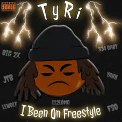 I Been On Freestyle - Single by TyRi album reviews, ratings, credits