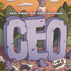 CEO (feat. BodaciousThang) - Single by Dave Winnel album reviews, ratings, credits
