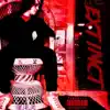 Extinct (feat. G-Money & TroubleZ H.C.T) - Single album lyrics, reviews, download