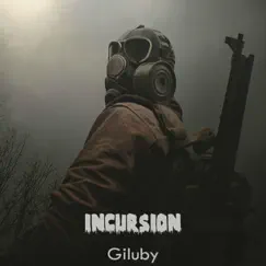 Incursion - Single by Giluby album reviews, ratings, credits