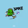 Like Spike - Single (feat. Baby Smoove) - Single album lyrics, reviews, download