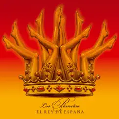 El Rey de España - Single by Los Planetas album reviews, ratings, credits