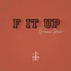 F It Up - Single album lyrics, reviews, download