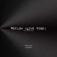 Teflon (LIVE VIBE (feat. Substantial) Song Lyrics