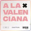 A la Valenciana - Single album lyrics, reviews, download