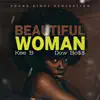 Beautiful Woman - Single album lyrics, reviews, download