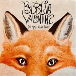 Fox Eyes, Whale Heart by Bobby Jo Valentine album reviews, ratings, credits