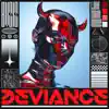 Deviance - EP album lyrics, reviews, download