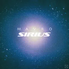 Sirius - Single by MAVRO album reviews, ratings, credits