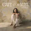 Café con Miel album lyrics, reviews, download