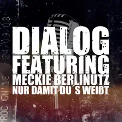 Nur damit du's weißt (feat. Meckie Berlinutz) - Single by Dialogsmukke album reviews, ratings, credits