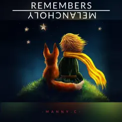 Remembers - Single by Manny.C album reviews, ratings, credits