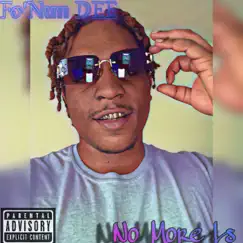 No More Ls - Single by Fo'Nun Dee album reviews, ratings, credits