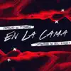 En la Cama (feat. Rayo & Toby) [feat. Rayo & Toby] - Single album lyrics, reviews, download