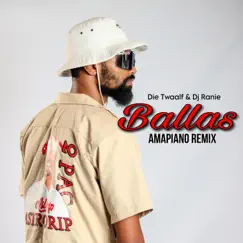 Ballas Amapiano Mix (feat. DJ Ranie) Song Lyrics