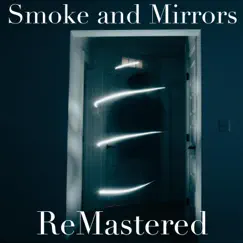 Smoke and Mirrors - Single by ReMastered album reviews, ratings, credits