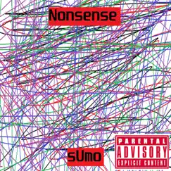 Nonsense - Single by Sumo album reviews, ratings, credits