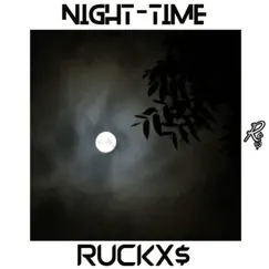 Night-Time - Single by Ruckx$ album reviews, ratings, credits