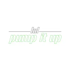 Pump it up Song Lyrics
