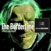 The Borderline - Single album lyrics, reviews, download