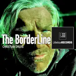 The Borderline - Single by Christian DRUXS album reviews, ratings, credits