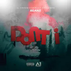 Don't I - Single by A1 Beanz album reviews, ratings, credits