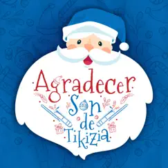 Agradecer - Single by Son de Tikizia album reviews, ratings, credits