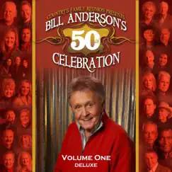 Bill Anderson's 50th Celebration (Live / Vol. 1 / Deluxe) by Country's Family Reunion album reviews, ratings, credits