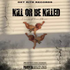 Kill Or Be Killed (feat. True akira) Song Lyrics