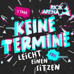 Keine Termine leicht einen sitzen - Single by Rick Arena album reviews, ratings, credits