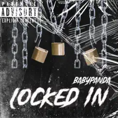 Locked In - Single by BabyPanda album reviews, ratings, credits