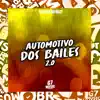 Automotivo dos Bailes 2.0 - Single album lyrics, reviews, download