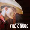 The Goods - Single album lyrics, reviews, download