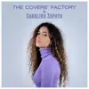 The Covers’ Factory & Carolina Zapata (feat. Carolina Zapata) album lyrics, reviews, download