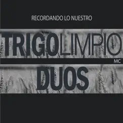 Duos by Ministerio Musical Trigo Limpio album reviews, ratings, credits
