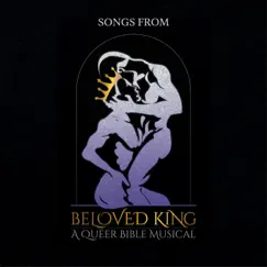 Songs From Beloved King: A Queer Bible Musical - EP by J. Sylvan album reviews, ratings, credits