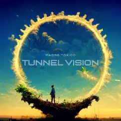 Tunnel Vision - Single by Padre Tóxico album reviews, ratings, credits