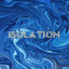 Isolation (Extended Mix) Song Lyrics