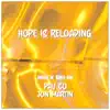 Hope Is Reloading - Single album lyrics, reviews, download