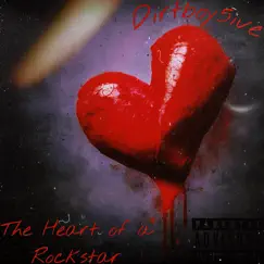 The Heart of a Rockstar by Dirtboy5ive album reviews, ratings, credits