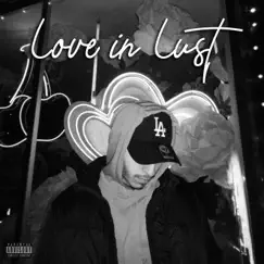 Love in Lust - EP by DazedKevin album reviews, ratings, credits