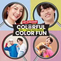 Let's Scoop Colorful Colorfun - Single by Three Man Down & Ink Waruntorn album reviews, ratings, credits