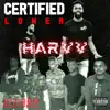 Certified Loner - Single album lyrics, reviews, download