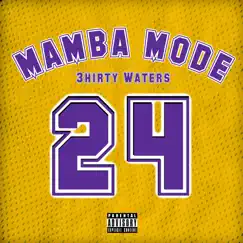 Mamba Mode by 3Hirty album reviews, ratings, credits