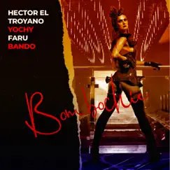Bombochie - Single by Hector El Troyano, Yochy, Faru & Bando album reviews, ratings, credits
