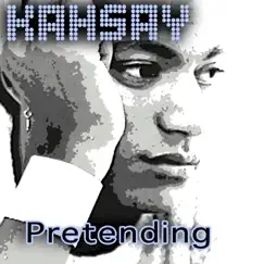 Pretending - Single by Kahsay album reviews, ratings, credits